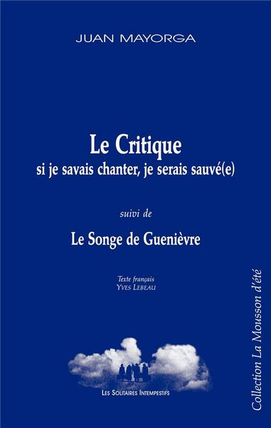 Produktbild: Le critique : si je savais chanter, je serais sauv&eacute;(e)