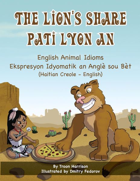 Produktbild: The Lion's Share - English Animal Idioms (Haitian Creole-English)