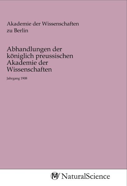 Produktbild: Abhandlungen der k&ouml;niglich preussischen Akademie der Wissenschaften