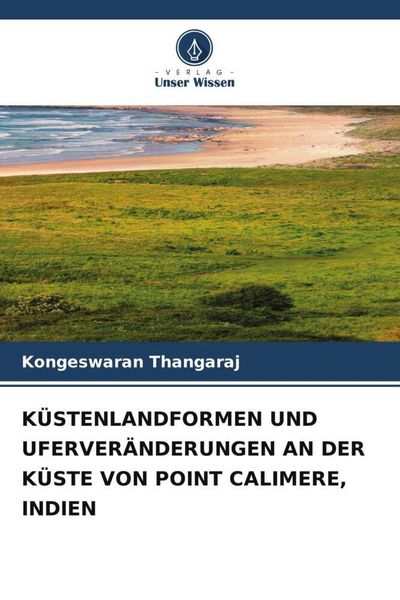 Produktbild: K&Uuml;STENLANDFORMEN UND UFERVER&Auml;NDERUNGEN AN DER K&Uuml;STE VON POINT CALIMERE, INDIEN
