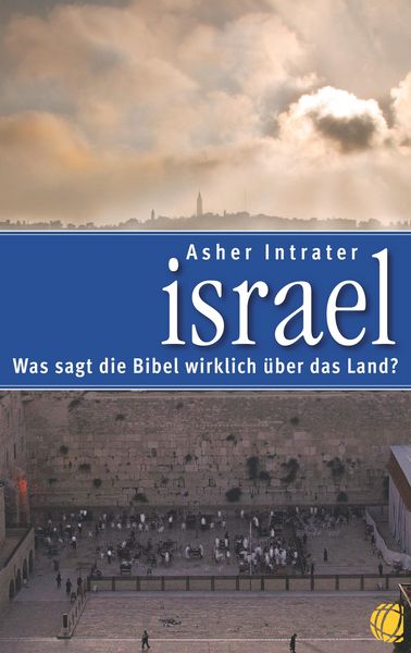 Produktbild: Israel - Was sagt die Bibel wirklich &uuml;ber das Land?