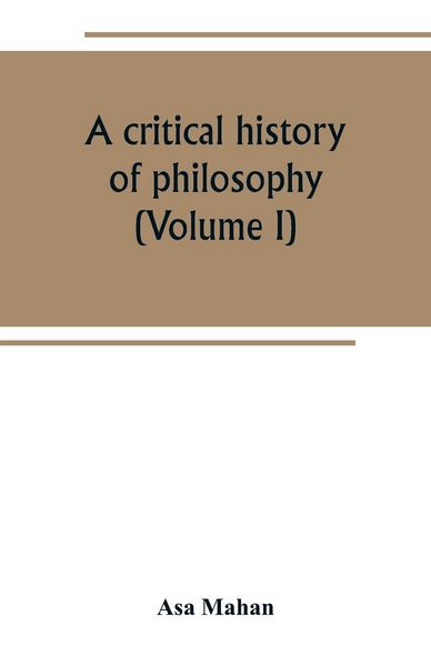 Produktbild: A critical history of philosophy (Volume I)