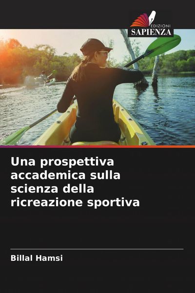 Produktbild: Una prospettiva accademica sulla scienza della ricreazione sportiva