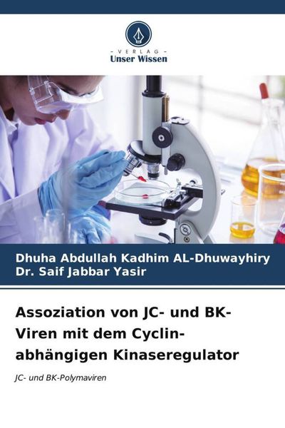 Produktbild: Assoziation von JC- und BK-Viren mit dem Cyclin-abh&auml;ngigen Kinaseregulator