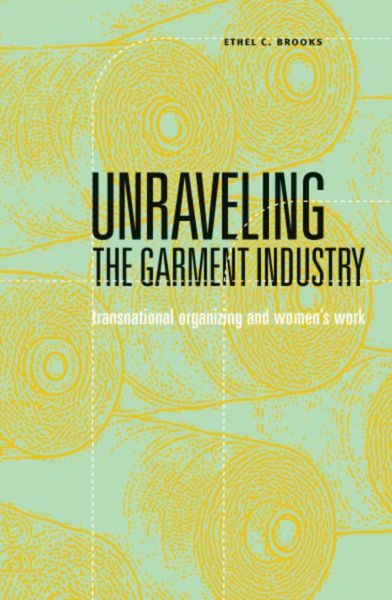 Produktbild: Brooks, E: Unraveling the Garment Industry