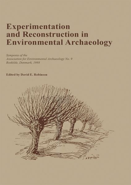 Produktbild: Experimentation and Reconstruction in Environmental Archaeology