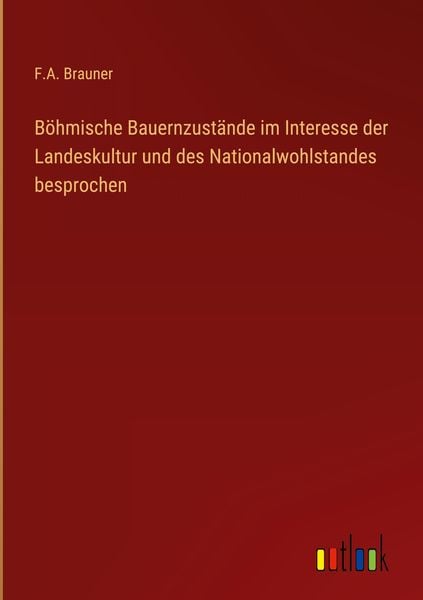 Produktbild: B&ouml;hmische Bauernzust&auml;nde im Interesse der Landeskultur und des Nationalwohlstandes besprochen