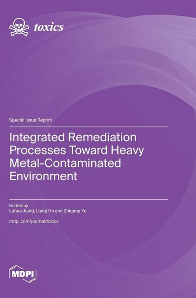 Produktbild: Integrated Remediation Processes toward Heavy Metal-Contaminated Environment