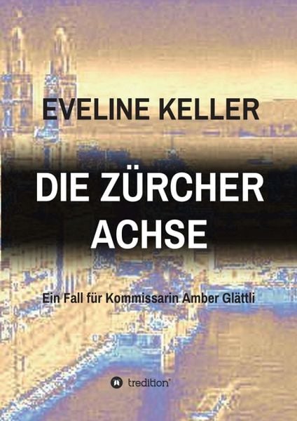 Produktbild: Die Z&uuml;rcher Achse