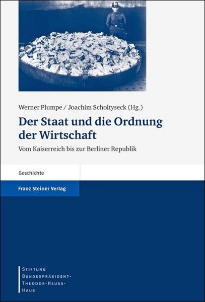 Produktbild: Der Staat und die Ordnung der Wirtschaft
