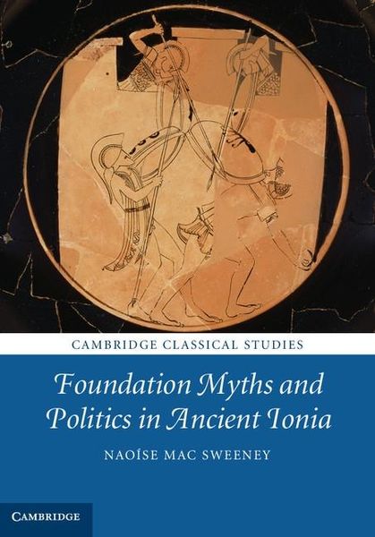 Produktbild: Foundation Myths and Politics in Ancient Ionia