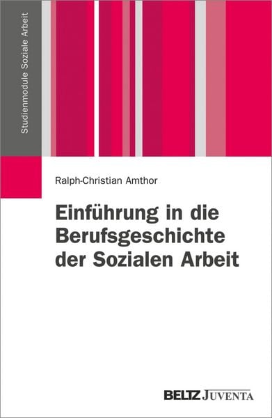 Produktbild: Einf&uuml;hrung in die Berufsgeschichte der Sozialen Arbeit