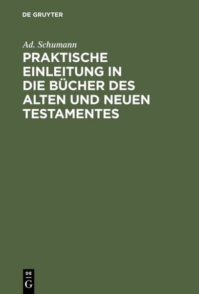 Produktbild: Praktische Einleitung in die B&uuml;cher des Alten und Neuen Testamentes