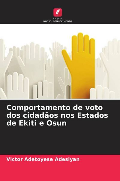 Produktbild: Comportamento de voto dos cidad&atilde;os nos Estados de Ekiti e Osun