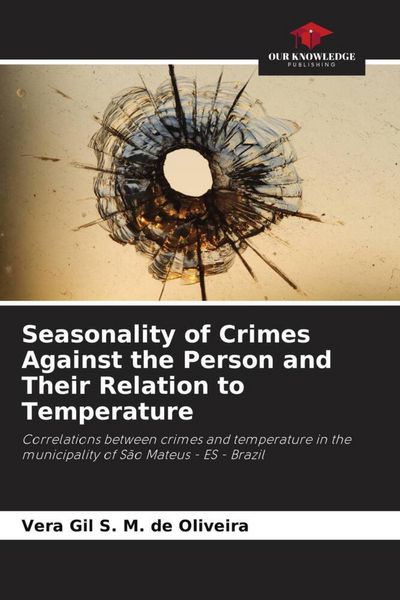 Produktbild: Seasonality of Crimes Against the Person and Their Relation to Temperature