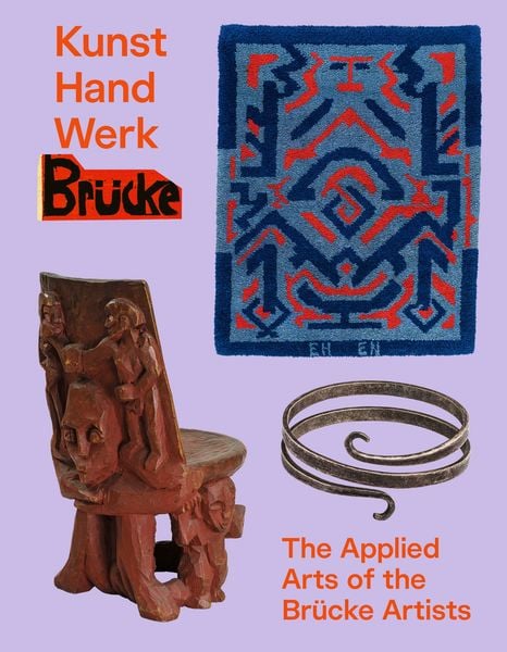 Produktbild: Kunst Hand Werk Br&uuml;cke - Applied Arts of the Br&uuml;cke Artists