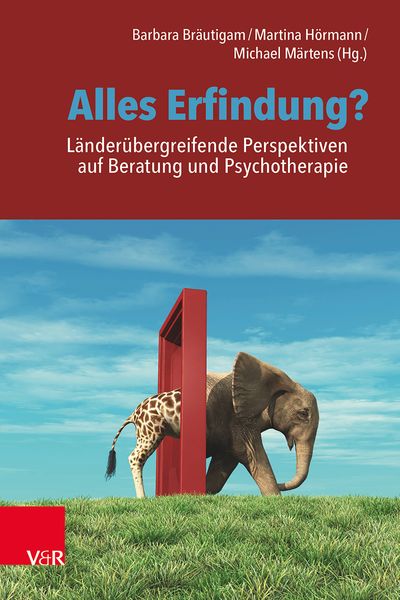 Produktbild: Alles Erfindung? L&auml;nder&uuml;bergreifende Perspektiven auf Beratung und Psychotherapie