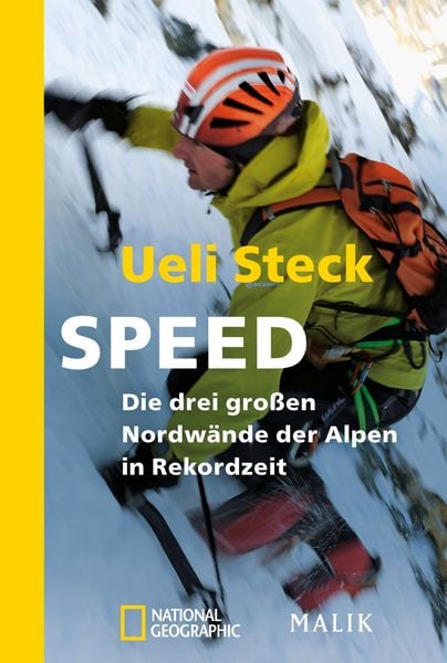 Speed, Taschenbuch von Ueli Steck, National Geographic Taschenbuch, 978-3-492-40378-8