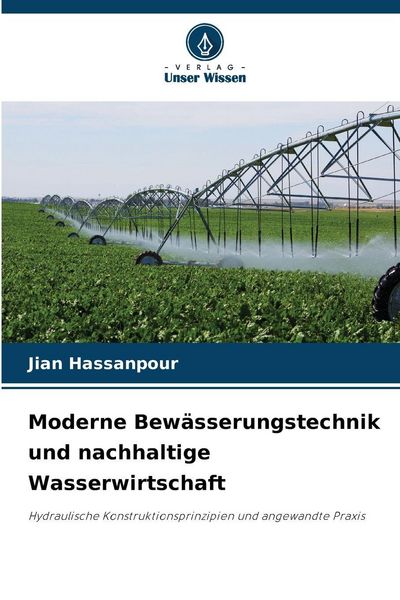 Produktbild: Moderne Bew&auml;sserungstechnik und nachhaltige Wasserwirtschaft