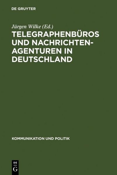 Produktbild: Telegraphenb&uuml;ros und Nachrichtenagenturen in Deutschland