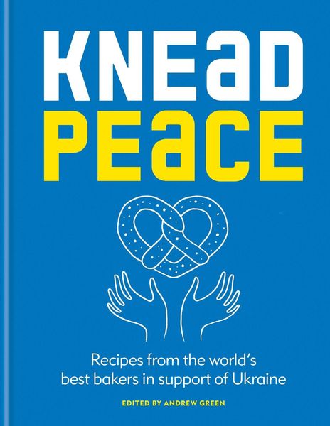 Produktbild: Knead Peace: Bake for Ukraine