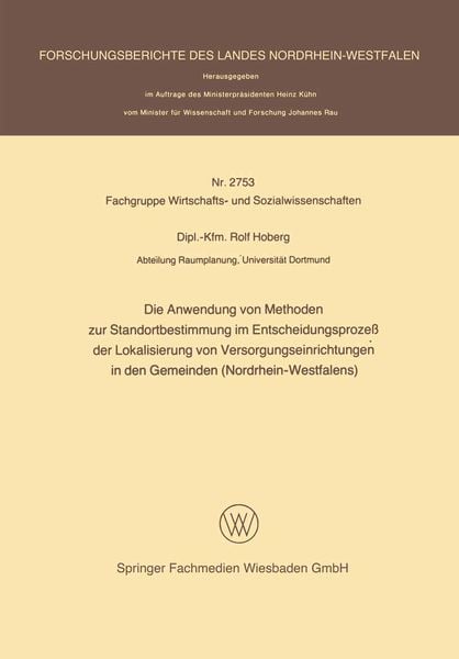 Produktbild: Die Anwendung von Methoden zur Standortbestimmung im Entscheidungsproze&szlig; der Lokalisierung von Versorgungseinrichtungen in den Gemeinden (Nordrhein-We