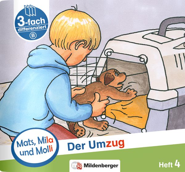 Produktbild: Mats, Mila und Molli &ndash; Heft 4: Der Umzug - Schwierigkeitsstufe B