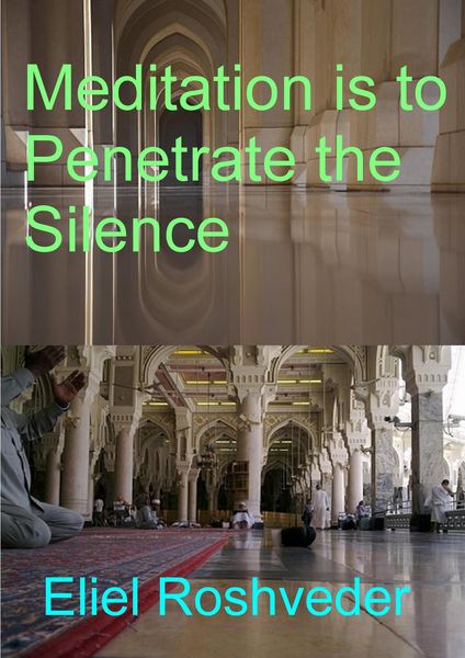 Produktbild: Meditation is to Penetrate the Silence