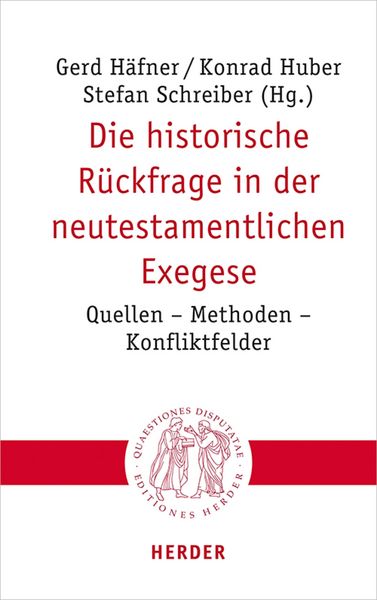Produktbild: Die historische R&uuml;ckfrage in der neutestamentlichen Exegese