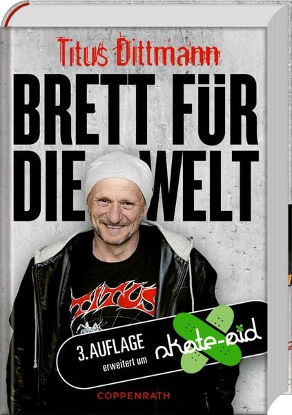 Produktbild: Titus Dittmann, Brett f&uuml;r die Welt (3.Aufl.erw.um Skate-aid)
