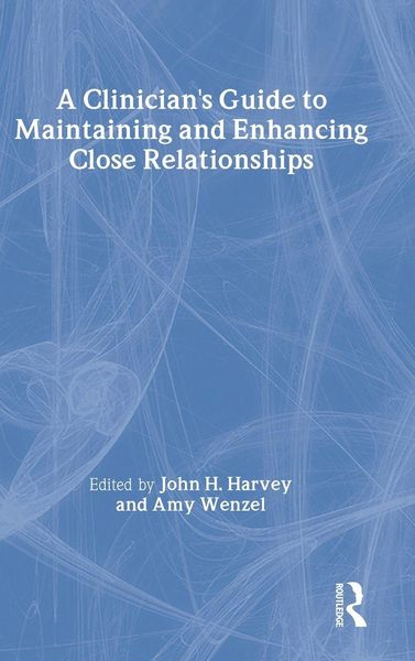 Produktbild: A Clinician's Guide to Maintaining and Enhancing Close Relationships