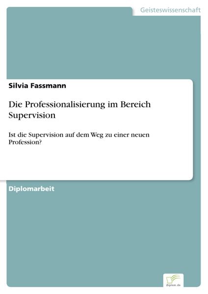 Produktbild: Die Professionalisierung im Bereich Supervision
