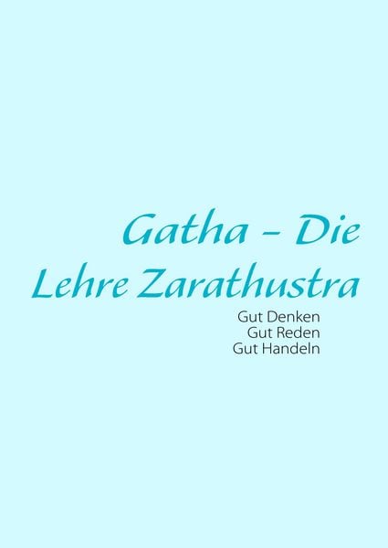 Produktbild: Gatha - Die Lehre Zarathustra