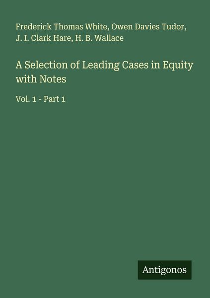 Produktbild: A Selection of Leading Cases in Equity with Notes