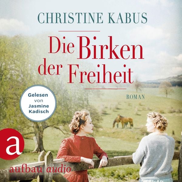 Die Birken der Freiheit - Christine Kabus, Audio, 9783757012021