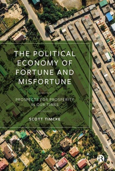 Produktbild: The Political Economy of Fortune and Misfortune