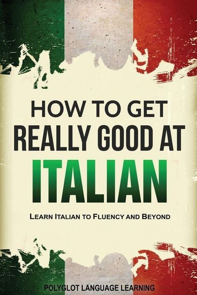 Produktbild: How to Get Really Good at Italian