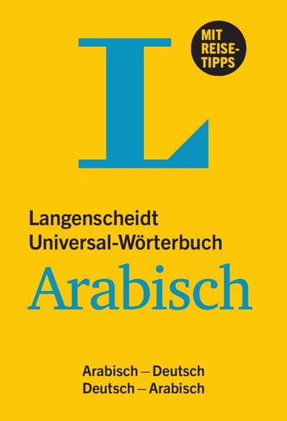 Langenscheidt Universal-Wörterbuch Arabisch - mit Tipps für die Reise, Paperback von , Langenscheidt bei PONS Langenscheidt GmbH, 9783125142695