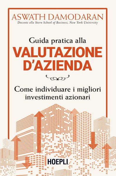 Produktbild: Guida pratica alla valutazione d'azienda. Come individuare i migliori investimenti azionari