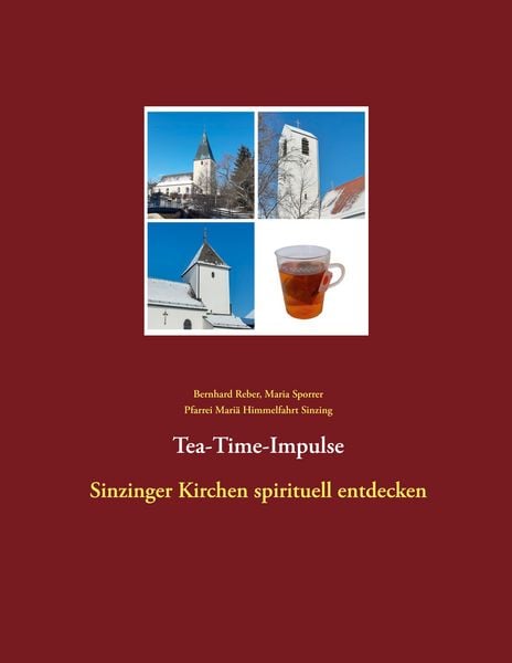Tea-Time-Impulse, Taschenbuch von Maria Sporrer , Bernhard Reber, Twentysix, 9783740783099
