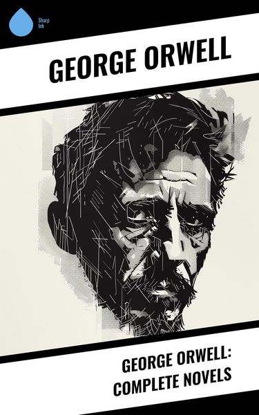 Produktbild: George Orwell: Complete Novels