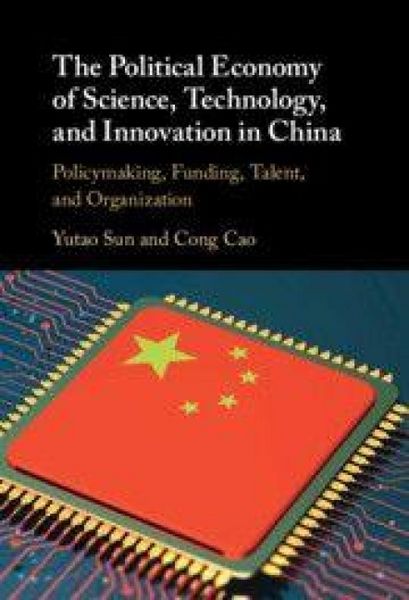 Produktbild: The Political Economy of Science, Technology, and Innovation in China