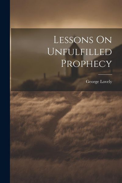 Produktbild: Lessons On Unfulfilled Prophecy