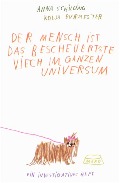 Der Mensch ist das bescheuertste Viech im ganzen Universum, Geheftet von Kolja Burmester, Maro, 978-3-87512-625-9