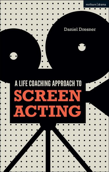 Produktbild: A Life-coaching Approach to Screen Acting