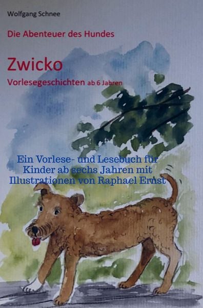 Produktbild: Wolfgang: Dir Abenteuer des Hundes Zwicko