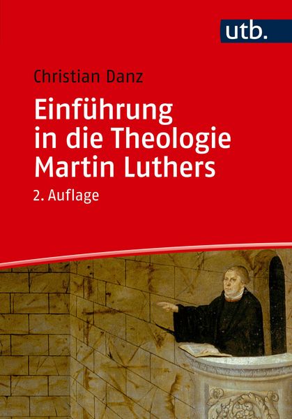 Produktbild: Einf&uuml;hrung in die Theologie Martin Luthers