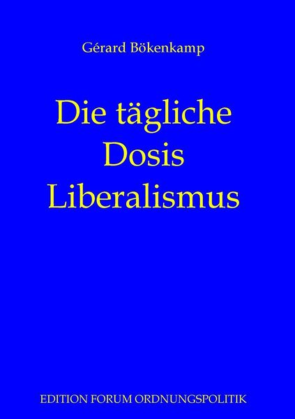 Produktbild: Die t&auml;gliche Dosis Liberalismus