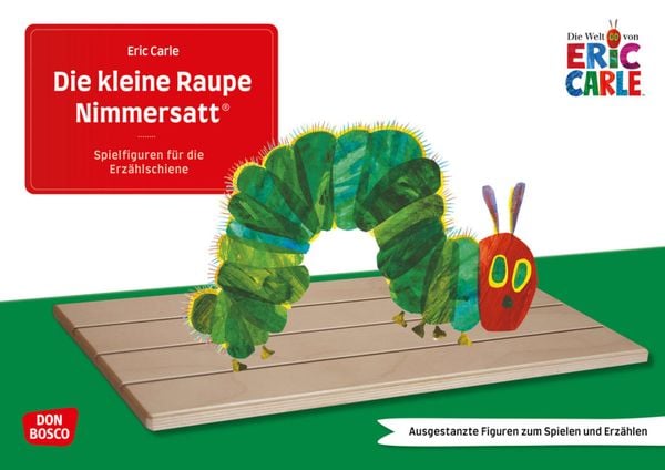 Die kleine Raupe Nimmersatt. Erzählschienen-Figurenset, Geheftet von Eric Carle, Don Bosco, 4260179517792