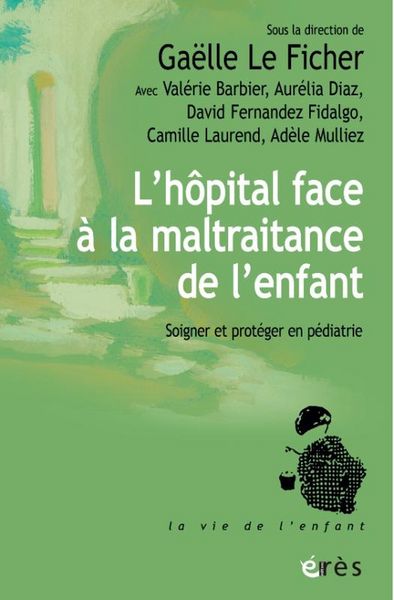 Produktbild: L'h&ocirc;pital face &agrave; la maltraitance de l'enfant